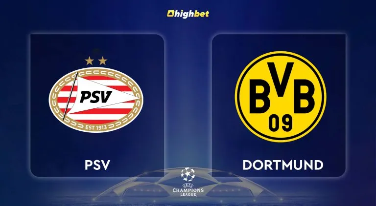 PSV vs Dortmund – UEFA Champions League – HighBet Blog