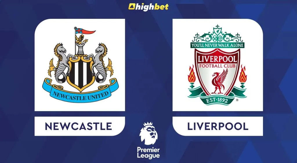 Newcastle vs Liverpool &ndash; HighBet Match Preview