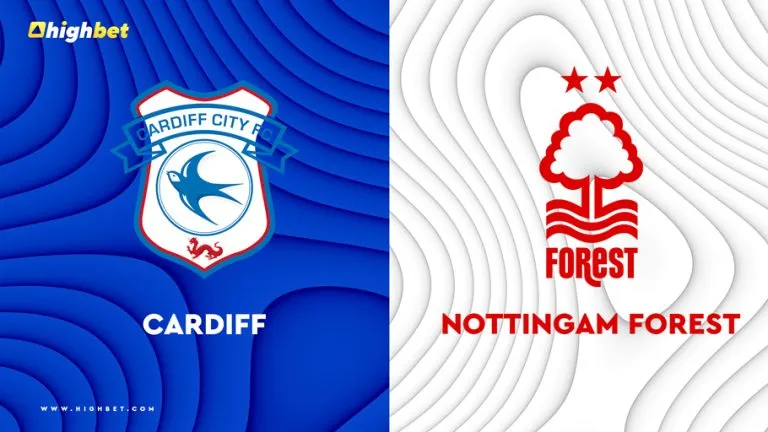 Cardiff City vs Nottingham Forest – HighBet Blog