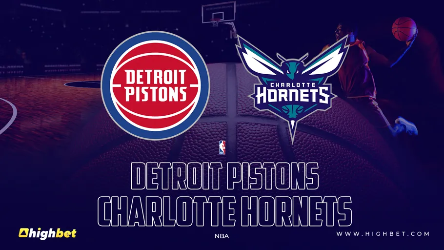 Detroit Pistons vs Charlotte Hornets &ndash; HighBet Blog