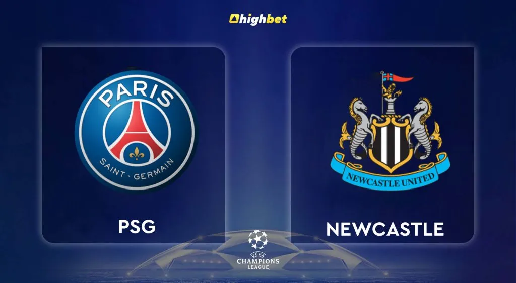 PSG vs Newcastle &ndash; highbet UEFA Champions League Pre-Match Analysis