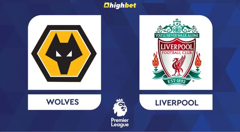 Wolves vs Liverpool – highbet Premier League Pre-Match Analysis