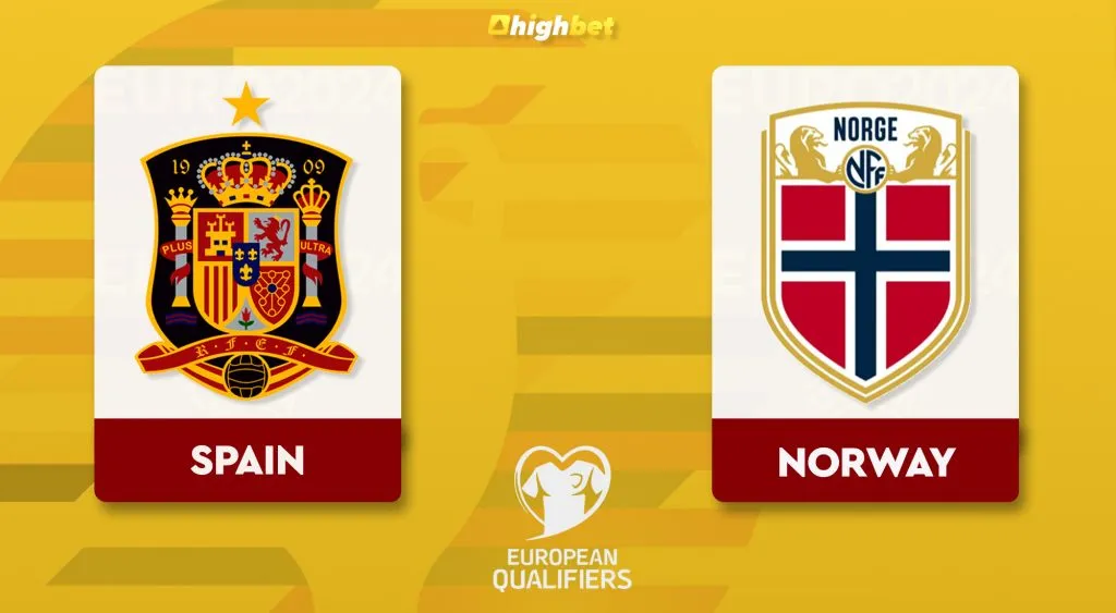 Spain vs Norway &ndash; highbet Euro Qualification Pre-Match Analysis