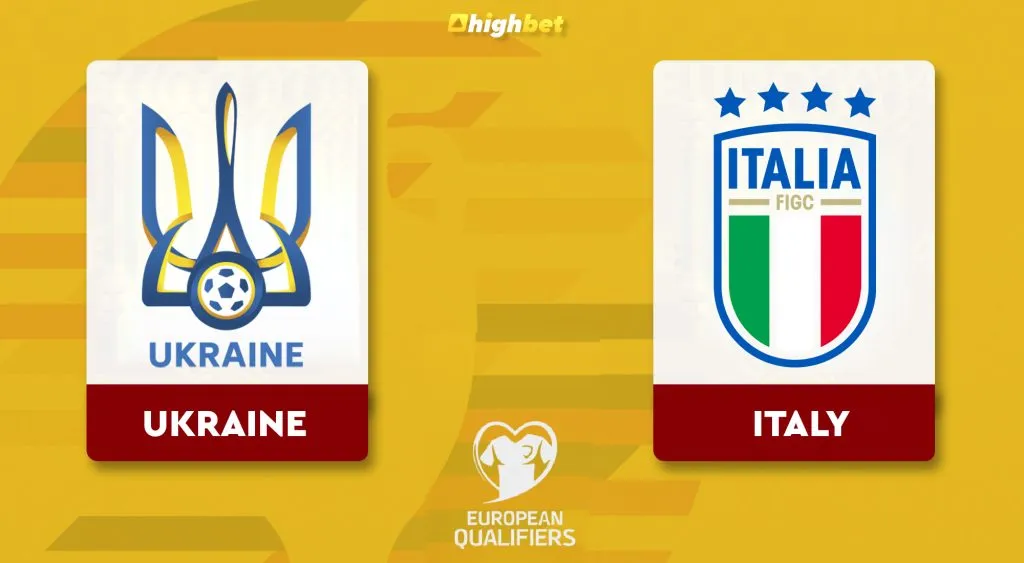 Ukraine vs Italy &ndash; highbet UEFA Euro Qualification Pre-Match Analysis