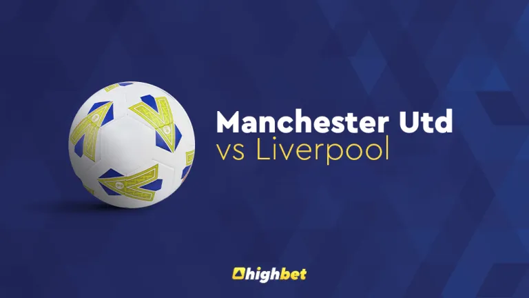 Preview: Manchester United vs Liverpool – highbet FA Cup Prediction