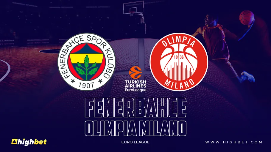 Fenerbahce vs Olimpia Milano Match Preview