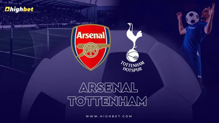 Arsenal vs Tottenham – HighBet Premier League Match Preview