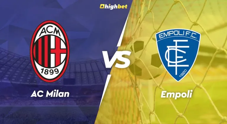 AC Milan vs Empoli – Serie A – HighBet Blog
