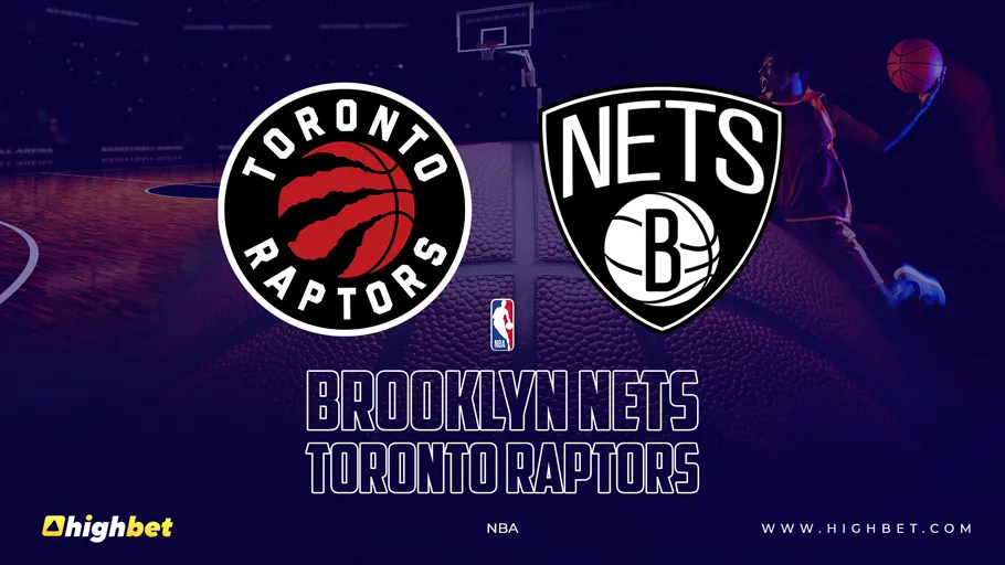 Brooklyn Nets vs Toronto Raptors &ndash; NBA &ndash; HighBet Blog