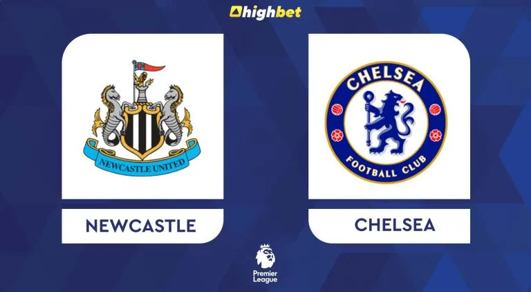 Newcastle vs Chelsea – HighBet Premier League Preview