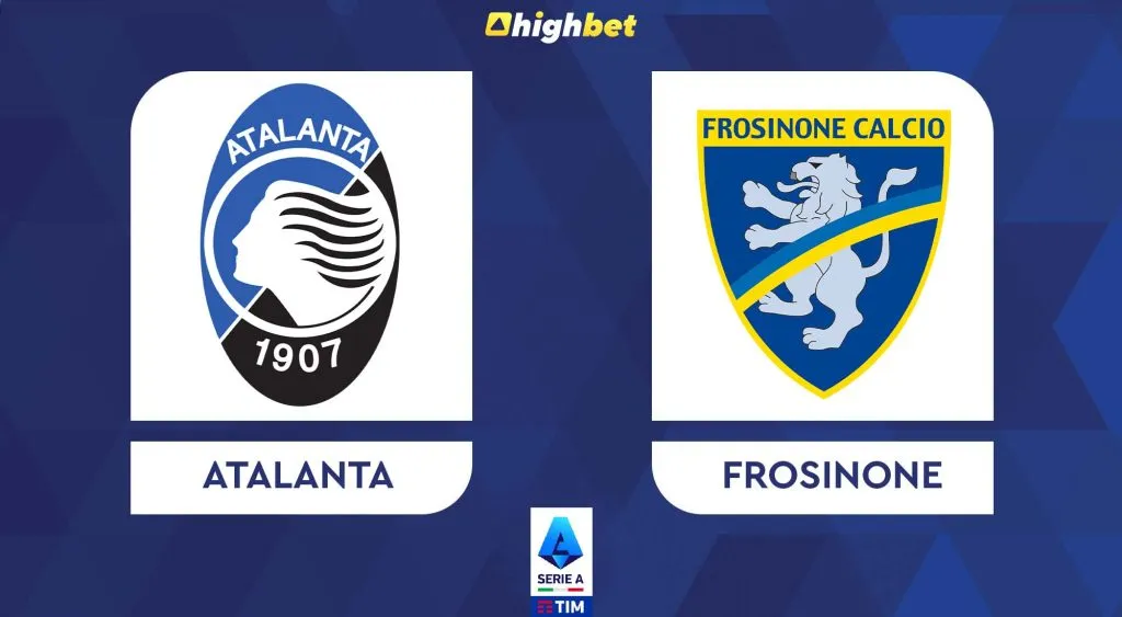 Atalanta vs Frosinone &ndash; Serie A &ndash; HighBet Blog