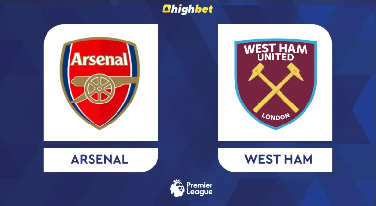 Preview: Arsenal vs West Ham – highbet Premier League Prediction