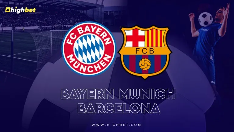 Bayern Munich vs Barcelona – UEFA CL – HighBet Blog