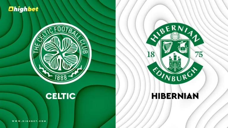 Celtic vs Hibernian Match Preview