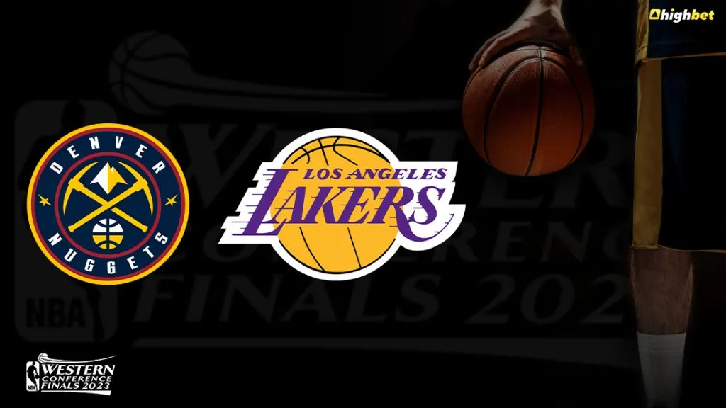 Nuggets vs Lakers &ndash; highbet NBA Playoffs Conference Finals Preview