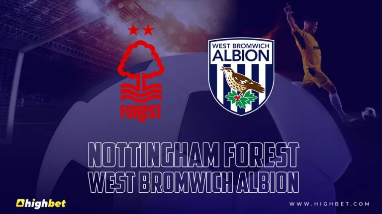 Nottingham Forest vs West Bromwich Albion Match Preview