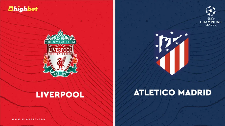 Liverpool vs Atletico Madrid Match Preview