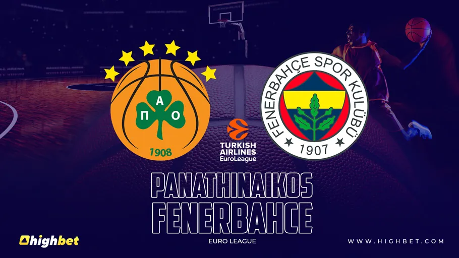 Panathinaikos vs Fenerbahce Match Preview