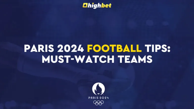 Paris 2024 Football Betting Tips: Must-Watch Teams