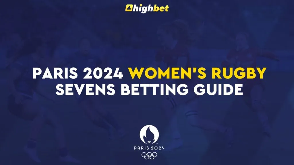 Women&rsquo;s Rugby Sevens Betting Guide: Top Teams & Players Paris 2024