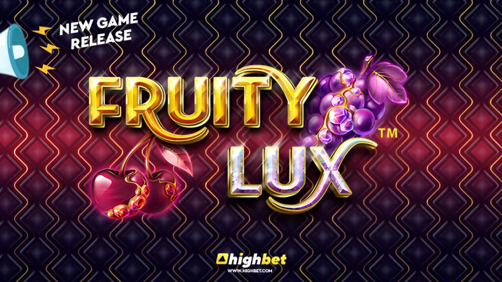Fruity Lux &ndash; Slot Game Review &ndash; HighBet Blog