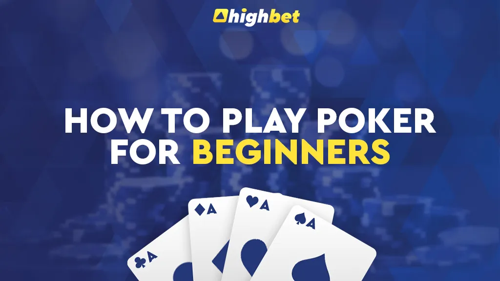 How to Play Poker for Beginners Step by Step