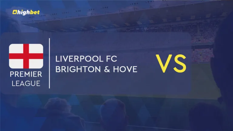 Liverpool vs Brighton & Hove Albion Match Preview