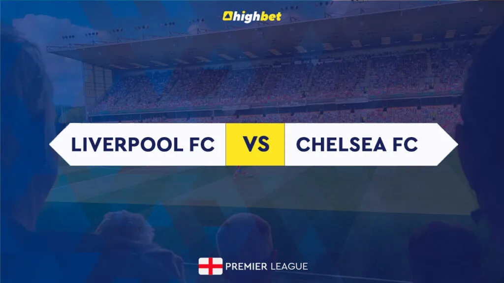 Liverpool vs Chelsea &ndash; Preview, Predictions & Odds