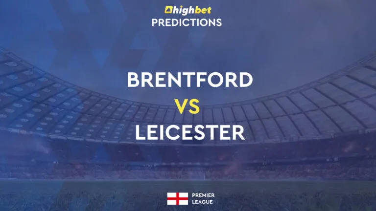 Brentford vs Leicester Football Club Match Preview