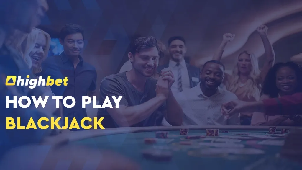 How to Play Blackjack