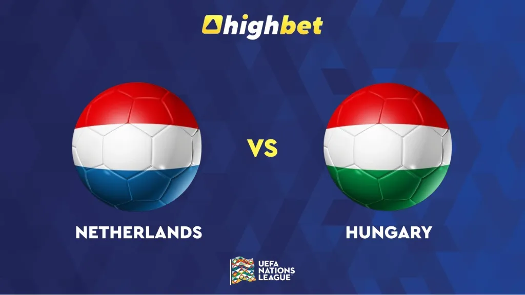 Netherlands vs Hungary | UEFA Nations League 2024 | Preview