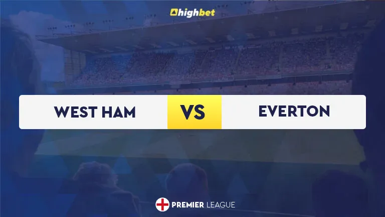 West Ham vs Everton Match Preview
