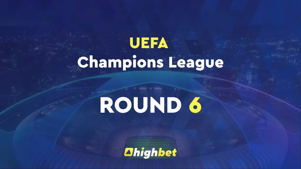 UEFA Champions League | Round 6 | Wednesday Duels