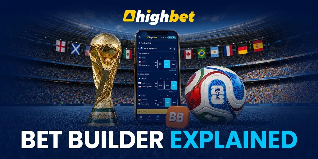What is a Bet Builder? | Learn Now in Highbet 🚀