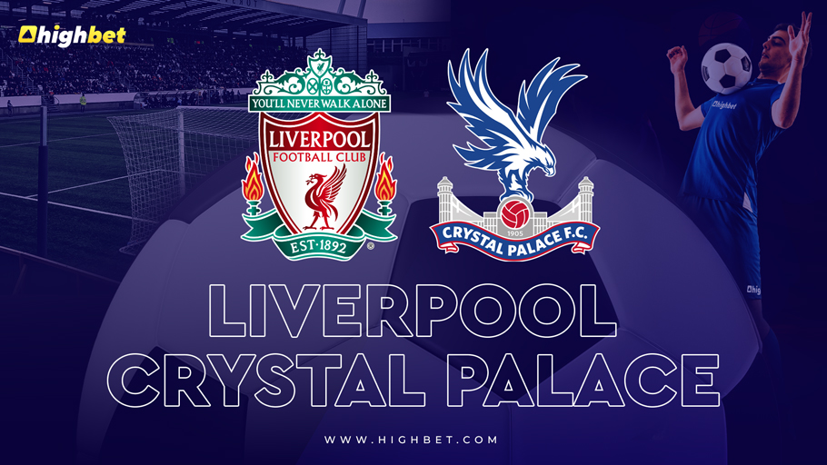 Liverpool vs Crystal Palace Match Preview