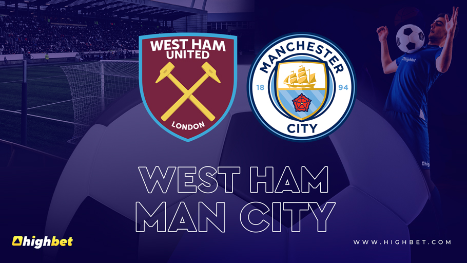 West Ham United vs Manchester City Match Preview