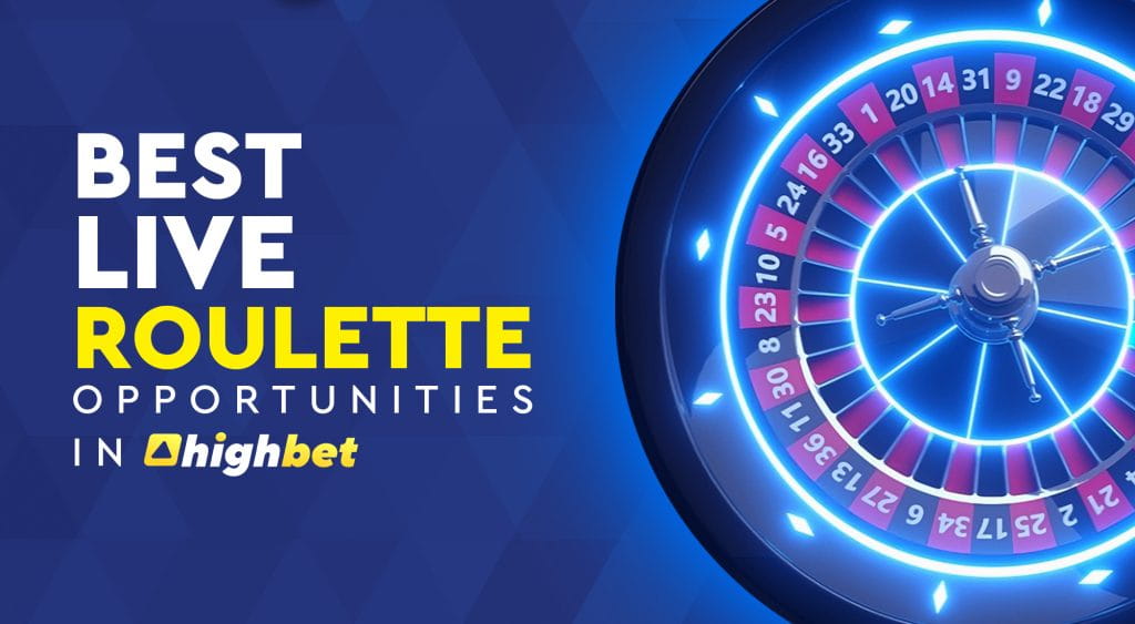 Best Live Roulette Opportunities &ndash; HighBet Blog