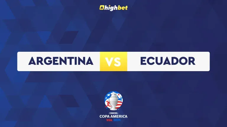 Argentina VS Ecuador – COPA AMERICA – HIGHBET BLOG
